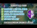 SCRIPT GAME GUARDIAN 1 HIT NO ROOT COCOK UNTUK SPAM BOT RANK DAN CLASSIC UNLIMITED
