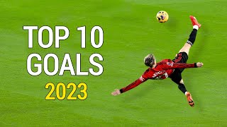 Top 10 Goals of 2023