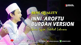 INNI 'AROFTU - BURDAH VERSION | Nurus Syifa' Fatihah Indonesia 2023
