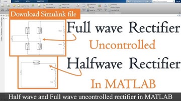 Fullwave uncontrolled rectifier in MATLAB | Halfwave uncontrolled rectifier | SIMULINK TUTORIAL