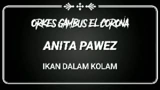 ANITA PAWEZ. - IKAN DALAM KOLAM
