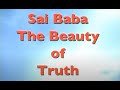 The beauty of truth  sri sathya sai baba documentary