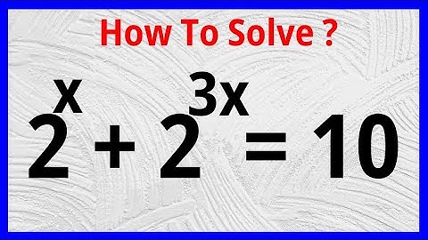 How To Solve This Math Olympiad Exponential Problem 2^x+2^3x=10 | Fast Method