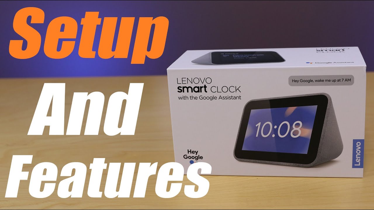Everything The Lenovo Smart Clock Can Do - escueladeparteras