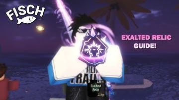 Guide How To Get EXALTED RELICS Really Easy! | Roblox Fisch