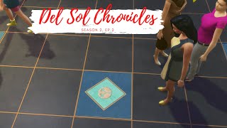 Del Sol Chronicles | S2E2 | The Sims 4