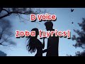 D Voice - Zoba (Official Lyric Audio)