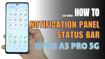 How to Edit Notification Panel Shortcuts | Status Bar on Oppo A5 Pro 5G