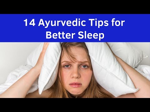 14 Ayurvedic Tips for Better Sleep