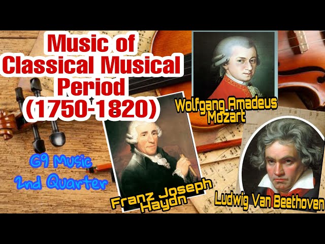 Grade 9 Music of Classical Musical Period (2nd Quarter lesson) class=