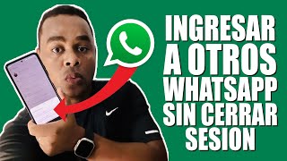 Cómo ingresar a otros WhatsApp desde mi teléfono sin cerrar sesión by Jorge Luis Fince 92,629 views 1 month ago 3 minutes, 32 seconds