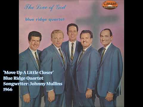 Move Up A Little Closer - Blue Ridge Quartet (1966)  @southerngospelviewsfromthe4700