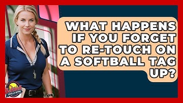 What Happens If You Forget To Re-Touch On A Softball Tag Up? - Softball Basics and Beyond