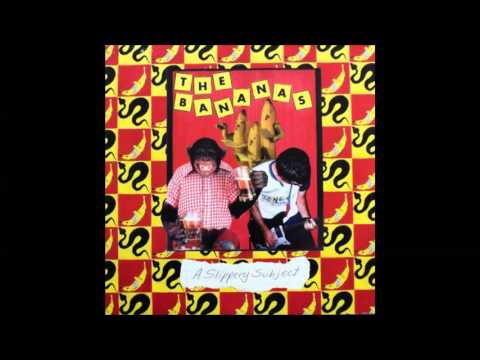The Bananas - Heard You Was