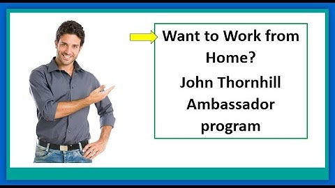 Want to Work from Home? |  Join John Thornhill