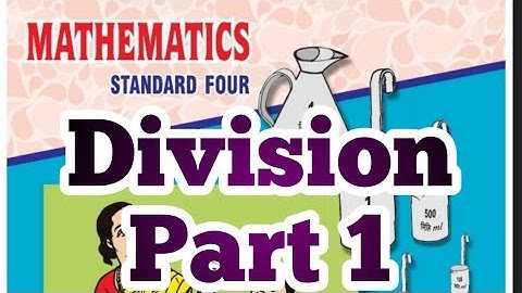 Mathematics | Division | Part 1 | Std 4 | Maharashtra State Board
