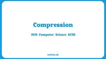 1.2.4.4 OCR GCSE Computer Science - Compression