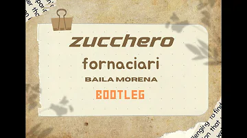 Zucchero Fornaciari, Baila Morena (Giammax Bootleg)