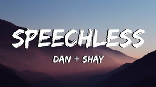 Speechless - Dan + Shay - Lyrics