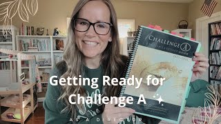 Getting ready for Challenge A / Classical Conversations Content