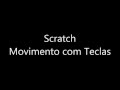 Aula 3 - Scratch 2.0 Mover com teclas