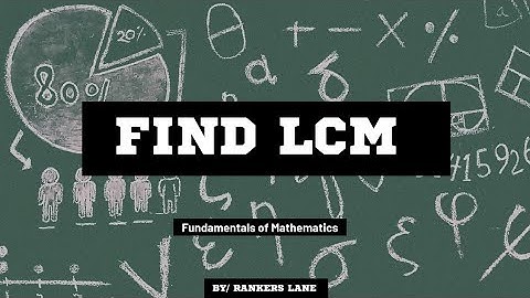 "How to Find the LCM (Least Common Multiple) Easily"