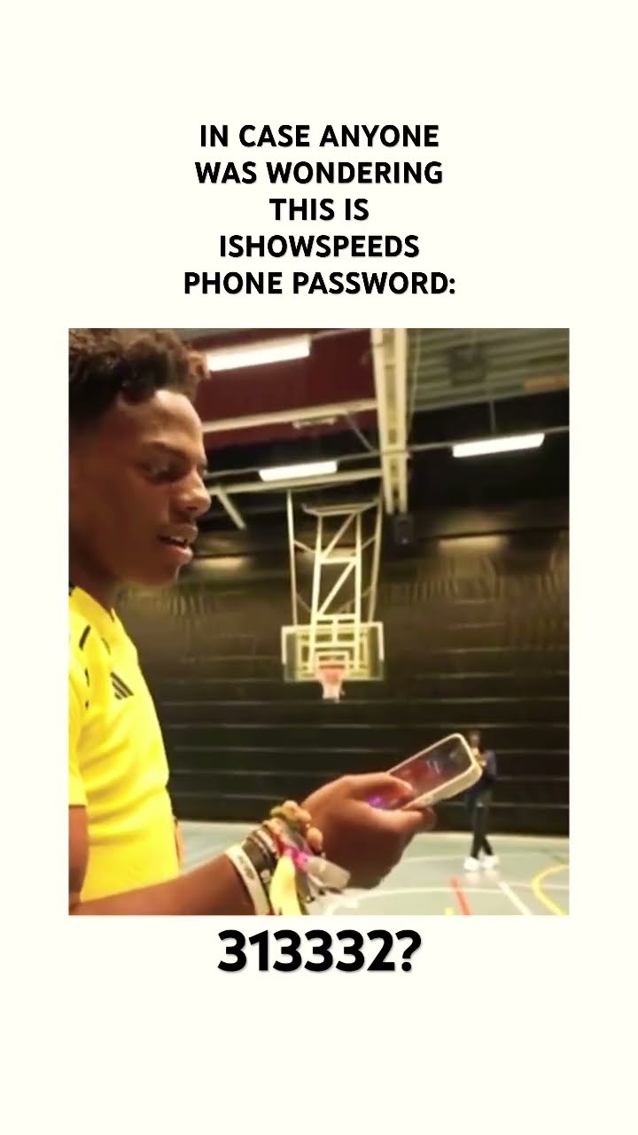 ISHOWSPEEDS Phone Password Shorts Streamer Ishowspeed Viral Clips Oar2