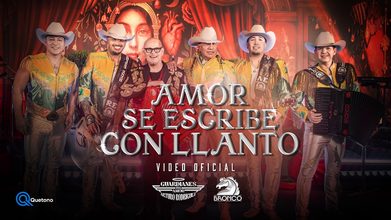 Guardianes Del Amor De Arturo Rodríguez & Bronco - Amor Se Escribe Con Llanto (Video Oficial)