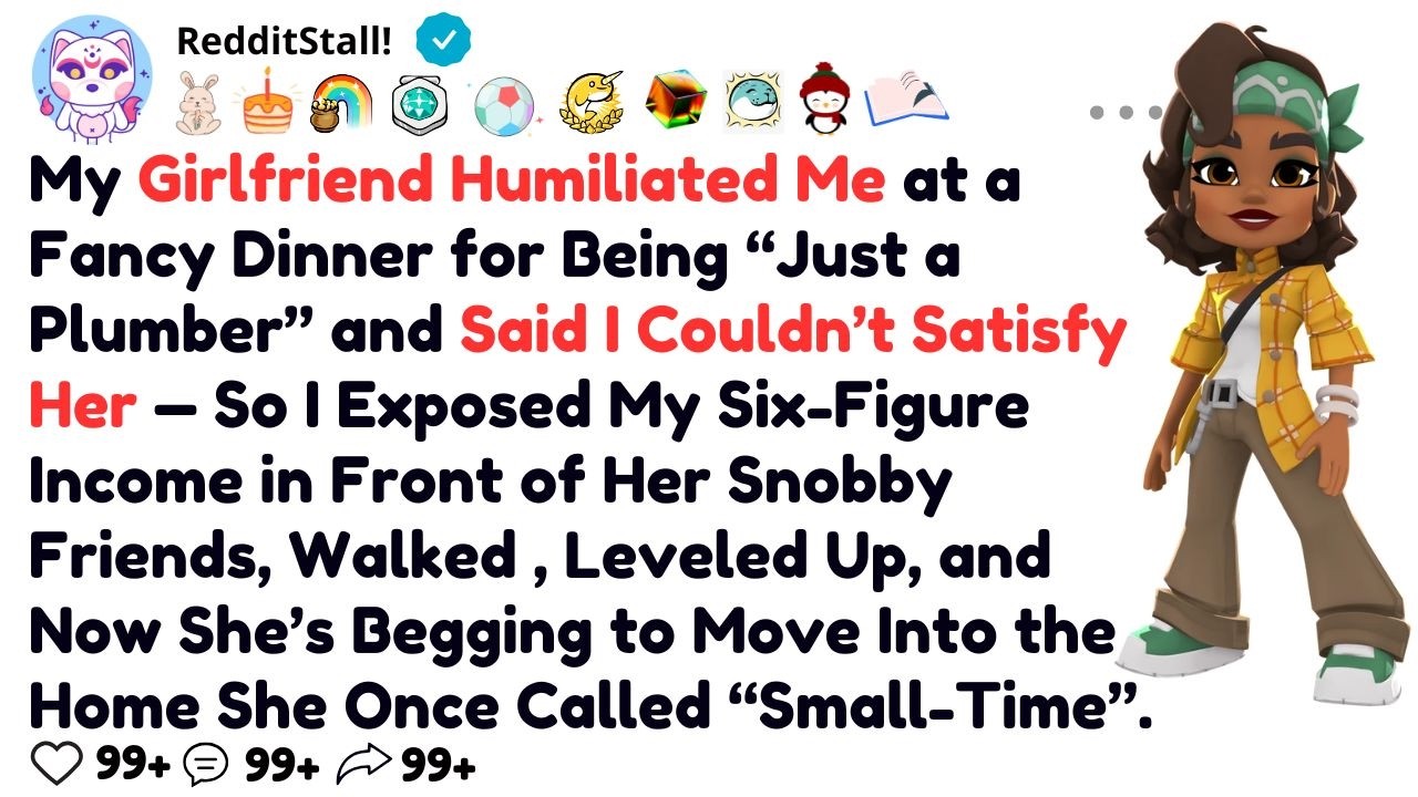 Girlfriend Humiliated Me at a Fancy Dinner for Being Just a Plumber and Said I Couldn’t Satisfy Her