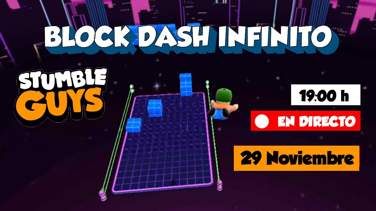 BLOCK DASH INFINITO* en VIVO Y JUGANDO STUMBLE GUYS CON SUBSCRIPTORES 