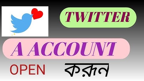 HOW TO CREATE TWITTER ACCOUNT/টুইটার একাউন্ট কিভাবে তৈরি করবেন/Bengali/