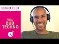 Blind test 90s dub techno  episode 31 electronic beats tv