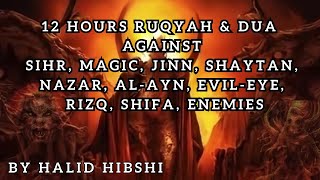 12 HOURS Ruqyah & Dua | Sihr, Nazar, Jinn, Rizq, Shifa, Enemies, Al Ayn by Din Newsletter 1,289 views 7 months ago 11 hours, 59 minutes