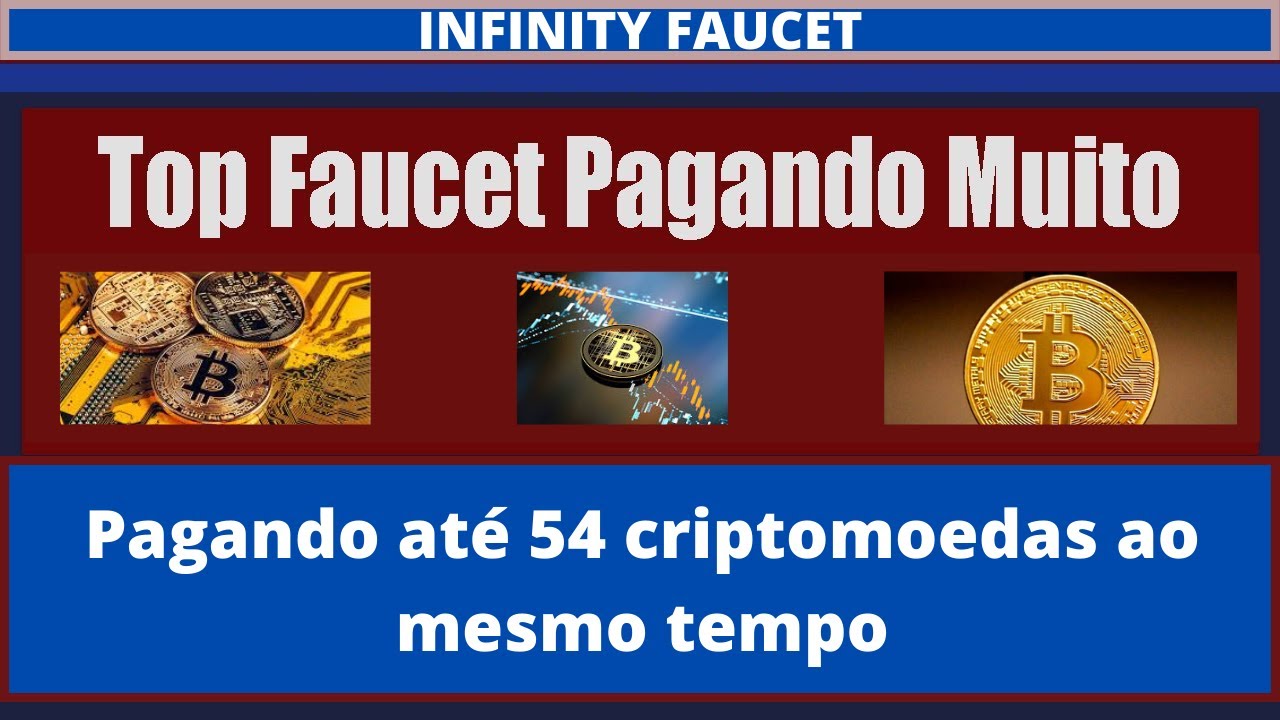 INFINITY FAUCET - Plataforma pagando até 54 criptomoedas ao mesmo tempo -  YouTube