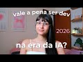 Vale a pena ser programador na era da IA em 2026 | Impactos da inteligência artificial para devs