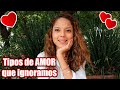 ¡¡¡AMOR!!! Tipos de AMOR que ignoramos 😥💔👩‍❤️‍👨 Día del amor y de la amistad @Mente Despierta