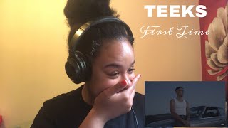 Teeks - First Time | REACTION!!!