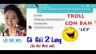 126NET Team || Troll con bạn &quot;Lép&quot; - Cô Gái 2 Lưng - Tuấn Cry chế từ Cô Gái m52