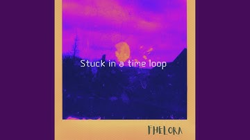 Stuck In A Time Loop