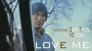 Eminem - Love Me (feat. Obie Trice, 50 Cent) (Fanmade Music Video)