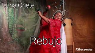 Dona Onete - rebujo (Completo)