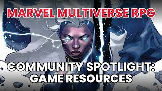 Community Spotlight #2: Eight FREE downloadable resources for the Marvel Multiverse RPG!