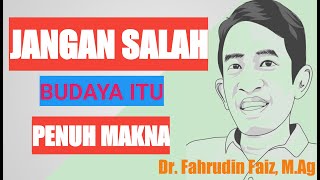 Download lagu JANGAN SALAH!! BUDAYA ITU PENUH MAKNA!! Dr. Fahrudin FaizII Ngaji Filsafat II MJS