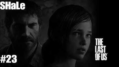 THE LAST OF US REMASTERED - Gameplay Walkthrough Part 23 [1080p HD PS4 PRO] - No Commentary
