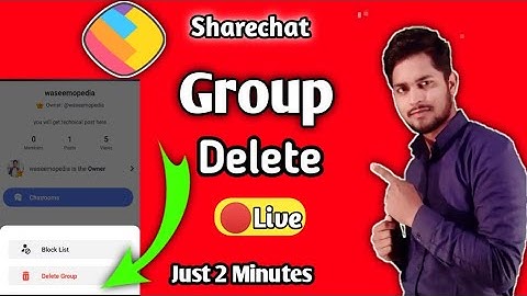 How to delete Sharechat group? Remove Sharechat group permanently.