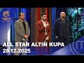 MasterChef Türkiye All Star Altın Kupa 28 12 2025 Masterchefturkiye