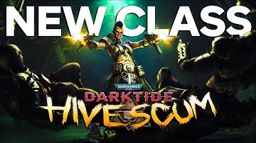 Hive Scum Class + New Weapon Showcase｜Darktide
