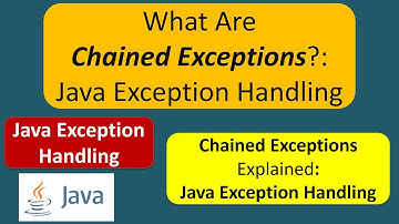 What Are Chained Exceptions?: Java Exception Handling