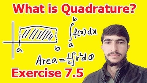 What is Quadrature? How to find area of bounded region? (Bsc math calculus chapter 7 exercise 7.5)