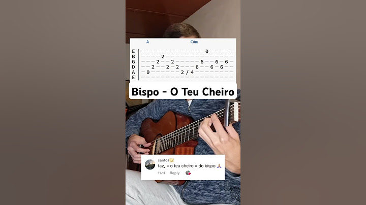 Como tocar na guitarra "O Teu Cheiro" (BISPO)